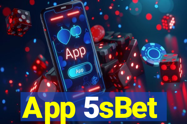 App 5sBet